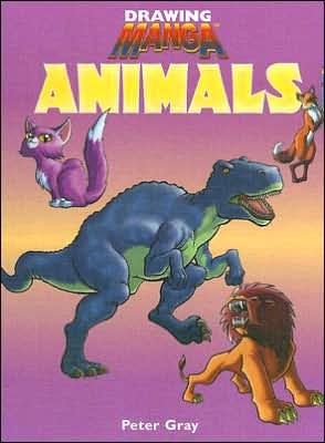Cover for Peter Gray · Drawing Manga Animals (Innbunden bok) (2005)