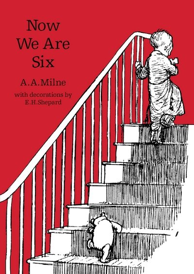 Cover for A. A. Milne · Now We Are Six - Winnie-the-Pooh – Classic Editions (Paperback Book) (2016)