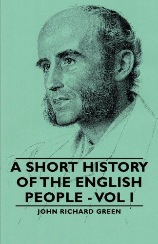 Cover for John Richard Green · A Short History of the English People - Vol I (Paperback Book) (2006)