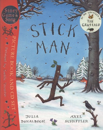 Stick Man Book & CD - Julia Donaldson - Boeken - Scholastic - 9781407117294 - 7 juni 2010