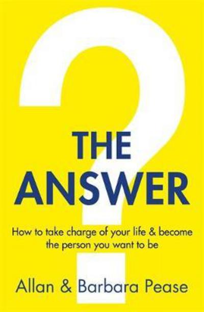 Cover for Barbara Pease · The Answer: How to take charge of your life &amp; become the person you want to be (Taschenbuch) (2017)