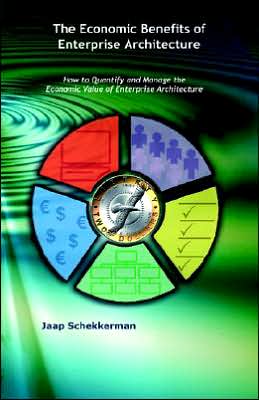 Cover for Jaap Schekkerman · The Economic Benefits of Enterprise Architecture (Paperback Book) (2005)