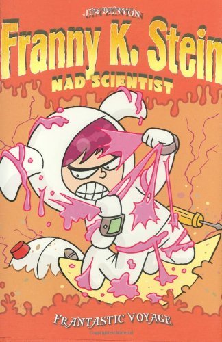Frantastic Voyage (Franny K. Stein, Mad Scientist) - Jim Benton - Books - Simon & Schuster Books for Young Readers - 9781416902294 - 2006
