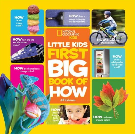 Cover for Jill Esbaum · Little Kids First Big Book of How - National Geographic Kids (Hardcover Book) [Amazon Kindle edition] (2016)