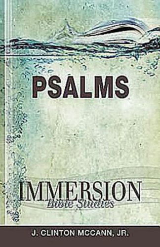 Cover for Mccann, J. Clinton, Jr. · Psalms - Immersion Bible Studies (Paperback Book) (2011)