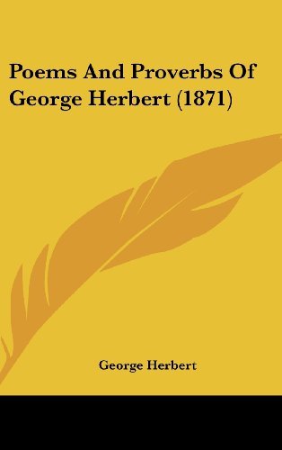 Cover for George Herbert · Poems and Proverbs of George Herbert (1871) (Hardcover Book) (2008)
