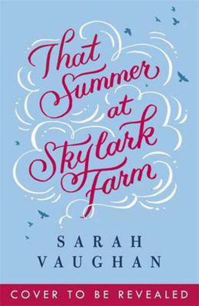 The Farm at the Edge of the World - Sarah Vaughan - Books - Hodder & Stoughton General Division - 9781444792294 - June 28, 2016
