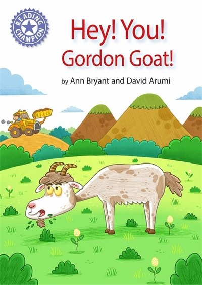 Cover for Ann Bryant · Reading Champion: Hey, You! Gordon Goat!: Independent Reading Purple 8 - Reading Champion (Paperback Bog) (2018)