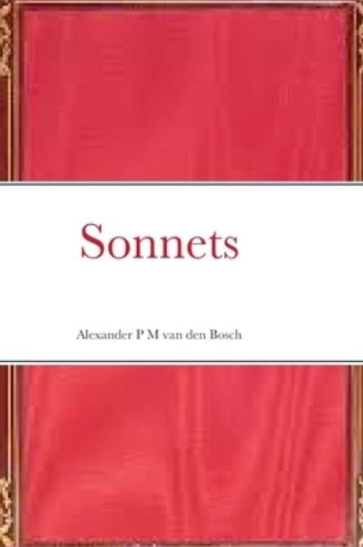 Cover for Alexander P. M. Van Den Bosch · Sonnets (Book) (2023)