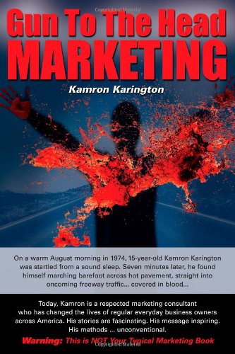 Cover for Kamron Karington · Gun to the Head Marketing (Paperback Book) (2010)