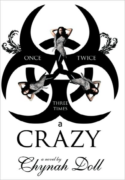 Cover for Chynah Doll · Once, Twice, Three Times a Crazy (Paperback Book) (2010)