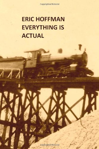 Cover for Eric Hoffman · Everything is Actual (Paperback Book) (2011)