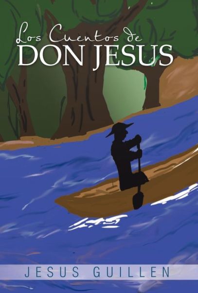 Cover for Jesus Guillen · Los Cuentos De Don Jesus (Hardcover Book) (2013)