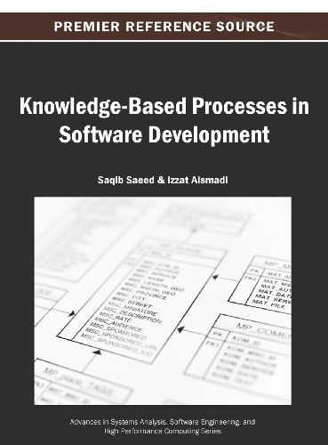 Knowledge-based Processes in Software Development (Advances in Systems Analysis, Software Engineering, and High) - Saqib Saeed - Kirjat - IGI Global - 9781466642294 - sunnuntai 30. kesäkuuta 2013