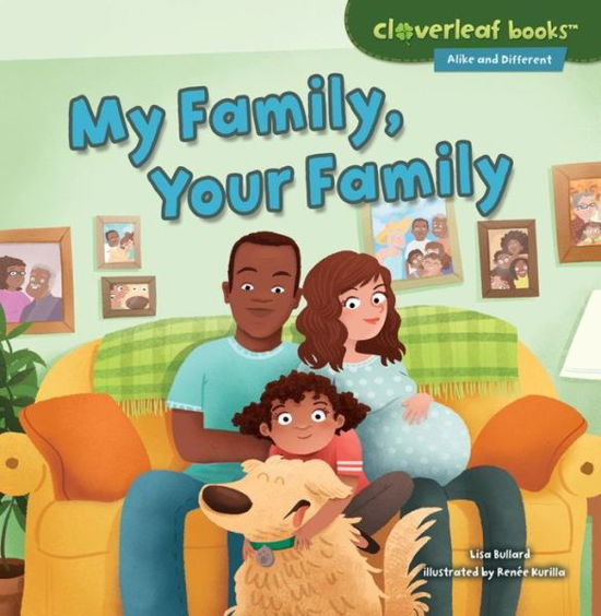 Cover for Lisa Bullard · My Family, Your Family (Cloverleaf Books - Alike and Different) (Pocketbok) (2015)