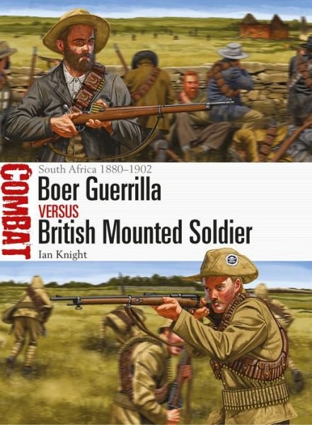 Cover for Ian Knight · Boer Guerrilla vs British Mounted Soldier: South Africa 1880–1902 - Combat (Taschenbuch) (2017)