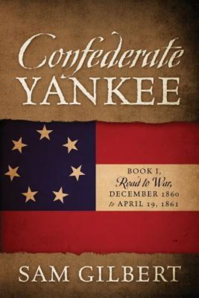 Cover for Sam Gilbert · Confederate Yankee (Paperback Book) (2017)