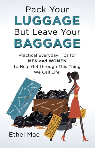 Cover for Ethel Mae · Pack Your Luggage but Leave Your Baggage (Paperback Book) (2019)
