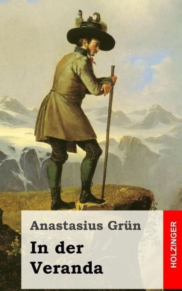 Cover for Anastasius Grun · In Der Veranda (Paperback Book) (2013)