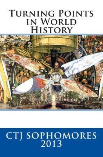 Cover for Ctj Sophomores 2013 · Turning Points in World History (Paperback Bog) (2014)