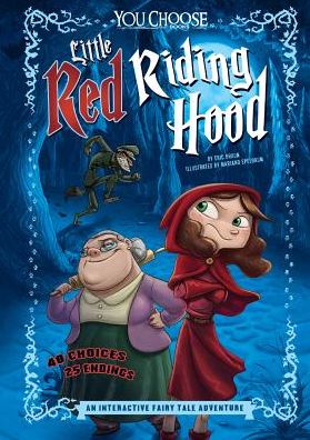 Cover for Eric Braun · Little Red Riding Hood: an Interactive Fairy Tale Adventure - You Choose: Fractured Fairy Tales (Pocketbok) (2015)