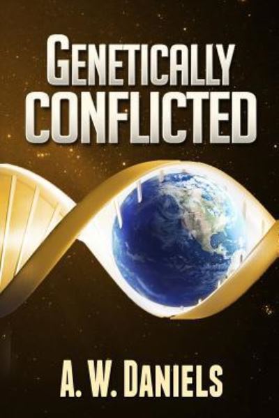 Cover for A W Daniels · Genetically Conflicted (Paperback Book) (2013)