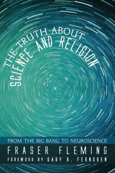 Cover for Fraser Fleming · Truth about Science and Religion (Bog) (2016)