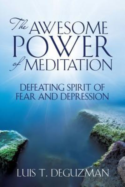 Cover for Luis T Deguzman · The Awesome Power of Meditation (Paperback Book) (2016)