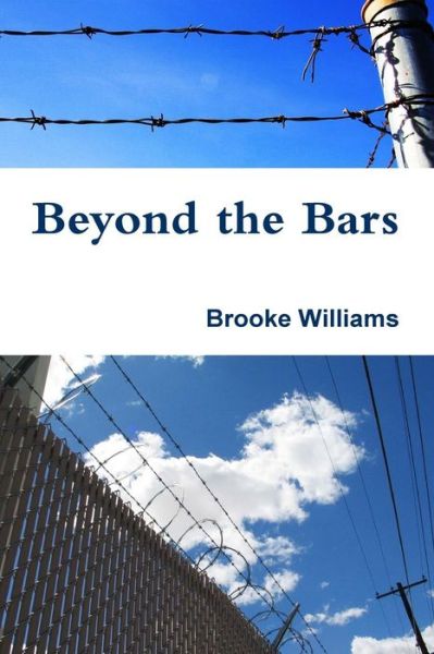 Cover for Brooke Williams · Beyond the Bars (Paperback Book) (2015)