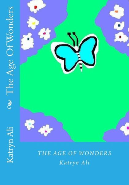 Cover for Katryn Ali · The Age of Wonders (Paperback Book) (2014)