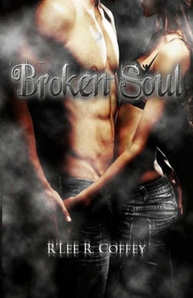 Broken Soul - R\'lee R Coffey - Bøger - Createspace - 9781503246294 - 5. december 2014