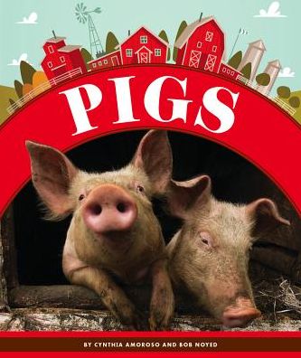 Cover for Cynthia Amoroso · Pigs (Hardcover Book) (2016)