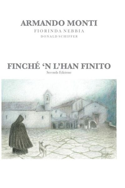 Cover for Armando Monti · Finché 'n L'han Finito: Seconda Edizione (Taschenbuch) [Italian, 2 edition] (2014)