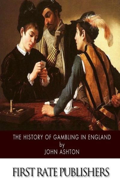 Cover for John Ashton · The History of Gambling in England (Paperback Book) (2015)