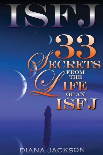 Cover for Diana Jackson · Isfj: 33 Secrets from the Life of an Isfj (Paperback Book) (2015)