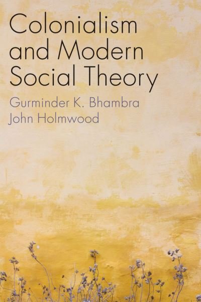 Cover for Gurminder K. Bhambra · Colonialism and Modern Social Theory (Gebundenes Buch) (2021)