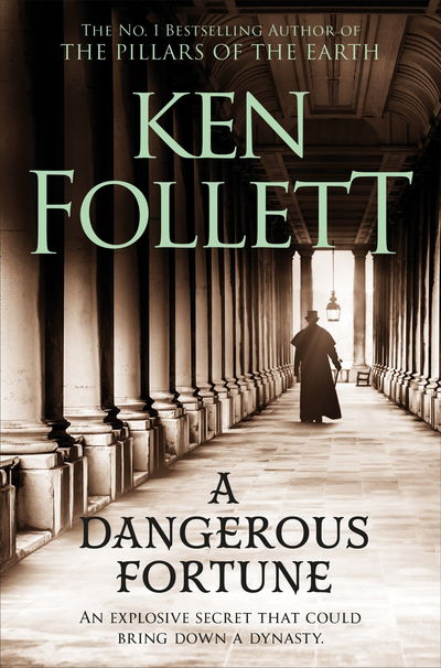 A Dangerous Fortune - Ken Follett - Kirjat - Pan Macmillan - 9781509864294 - torstai 30. toukokuuta 2019