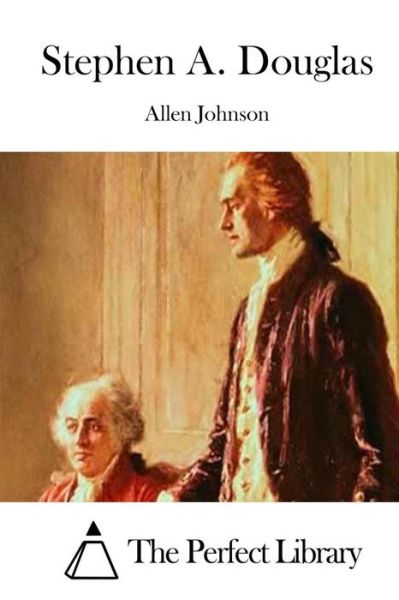 Cover for Allen Johnson · Stephen A. Douglas (Paperback Book) (2015)