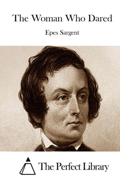 Cover for Epes Sargent · The Woman Who Dared (Paperback Bog) (2015)