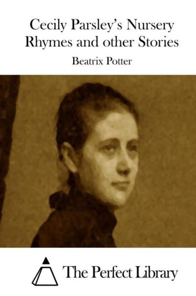 Cover for Beatrix Potter · Cecily Parsley's Nursery Rhymes and Other Stories (Paperback Book) (2015)