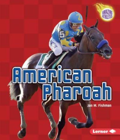 Cover for Jon M Fishman · American Pharoah (Hardcover Book) (2016)