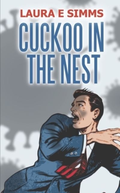 Laura E Simms · Cuckoo in the Nest (Paperback Book) (2016)