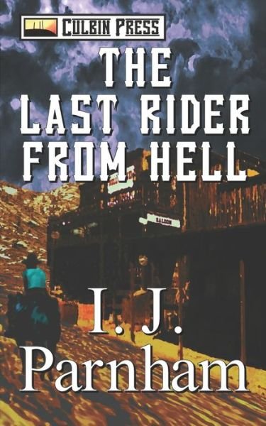 Cover for I J Parnham · The Last Rider from Hell (Paperback Bog) (2017)