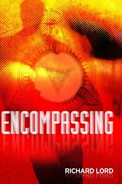 Cover for Richard Lord · Encompassing (Pocketbok) (2016)