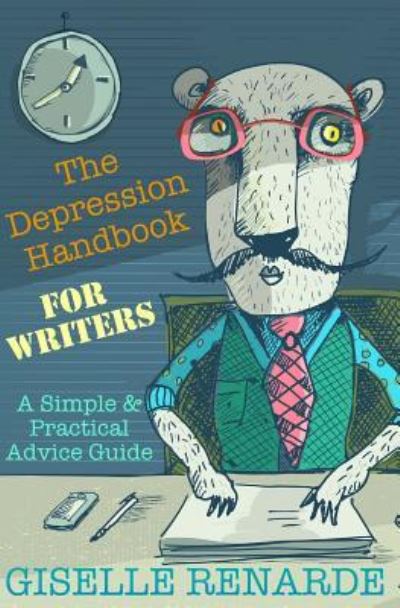 Cover for Giselle Renarde · The Depression Handbook for Writers : A Simple and Practical Advice Guide (Paperback Book) (2016)