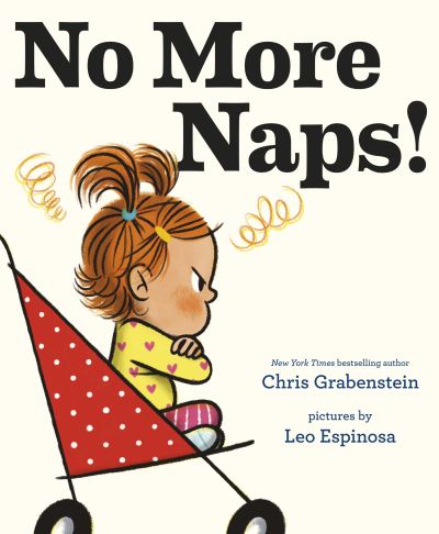 Cover for Chris Grabenstein · No More Naps!: A Story for When You're Wide-Awake and Definitely NOT Tired (Hardcover Book) (2020)