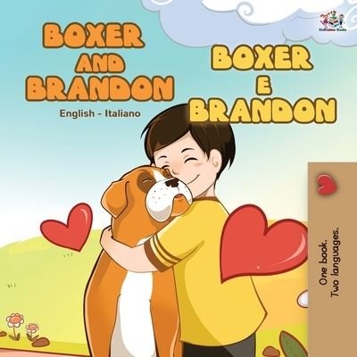 Cover for Kidkiddos Books · Boxer and Brandon (English Italian Book for Children) (Paperback Book) (2020)