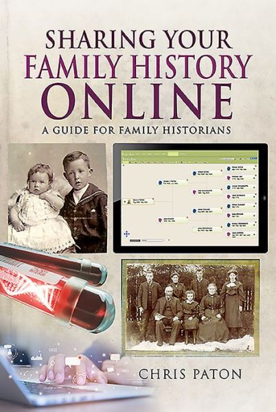 Cover for Chris Paton · Sharing Your Family History Online: A Guide for Family Historians - Tracing Your Ancestors (Paperback Book) (2021)