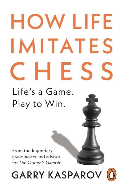 Cover for Garry Kasparov · How Life Imitates Chess (Paperback Bog) (2021)