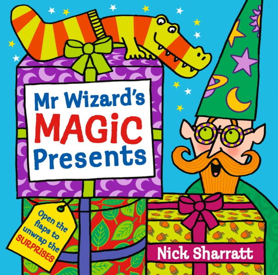 Cover for Nick Sharratt · Mr Wizard's Magic Presents (Gebundenes Buch) (2025)